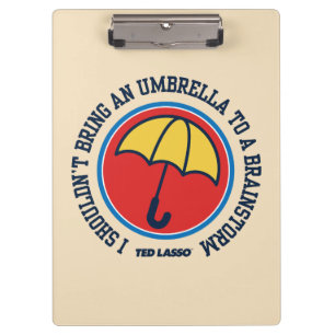 Porte-bloc Ted Lasso Ne devrait pas apporter le parapluie p