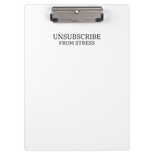 Porte-bloc Unsubscribe From Stress Sleek Office Typographic (Devant)