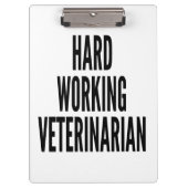 Porte-bloc Vétérinaire travailleur dur (Devant)