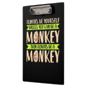 Porte-bloc Vous Pouvez Être Un Singe (Gauche)