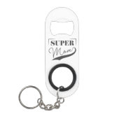 Porte-clé Décapsuleur Super Maman (Devant)