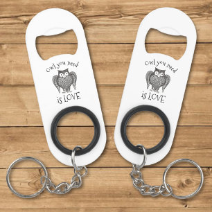 Porte-clé Décapsuleur Tout ce dont vous avez besoin de chouette