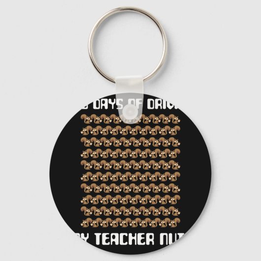 Porte-clés 100 Jours De Conduire Mon Enseignant Nuts D'Écureu (Recto)