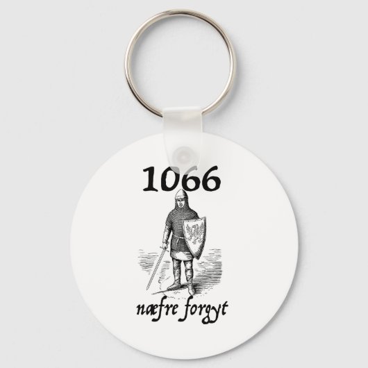 Porte-clés 1066 Never Forget Naefre Forgyt Funny English Hist (Recto)