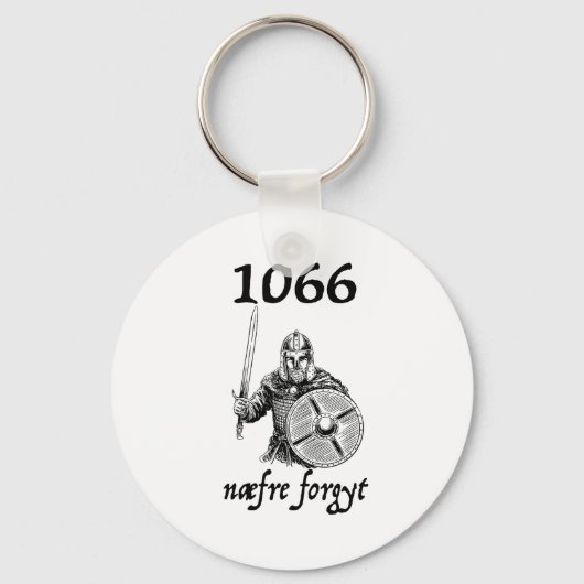 Porte-clés 1066 Never Forget Naefre Forgyt Funny English Hist (Recto)