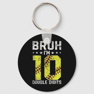 Porte-clés 10e anniversaire Softll Bruh Je suis en double chi