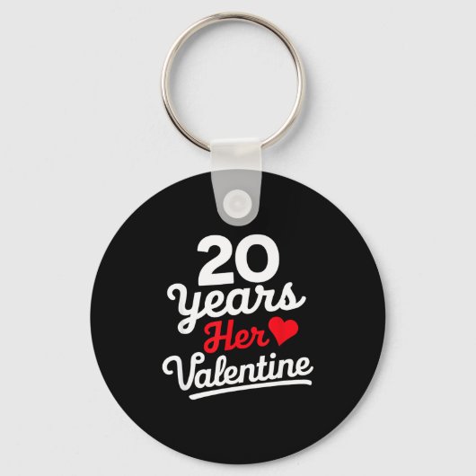 Porte-clés 20 Years Her Valentine _ Anniversary Couples Valen (Recto)