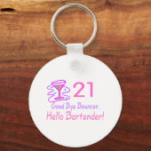 Porte-clés 21 Bye Bouncer Hello Bartender (Rose) (Recto)