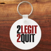 Porte-clés 2 Legit 2 Quit Funny 80s (Recto)