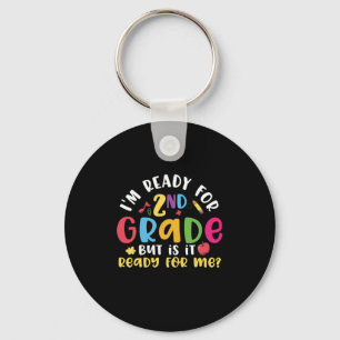 Porte-clés 2nd Grade Teacher I Am Ready For 2nd Grade