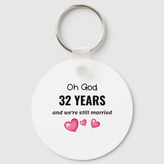 Porte-clés 32nd Wedding Anniversary Funny Gift for Him or Her (Recto)