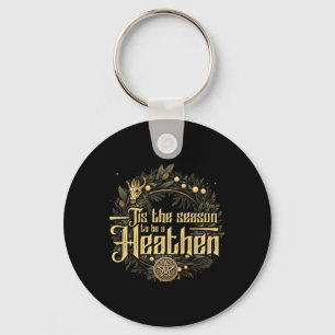 Porte-clés ' ; C'Est La Saison D'Être Un Pagan Heathen Chr
