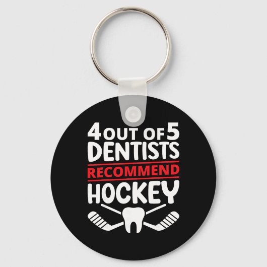 Porte-clés 4 Out Of 5 Dentists Recommend Ice Hockey Funny Too (Recto)