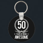 Porte-clés 50th Birthday (50 Years Of Being Awesome)<br><div class="desc">50th Birthday Gift</div>