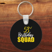 Porte-clés 53rd Happy Birthday Squad Party Bday Family Group  (Recto)