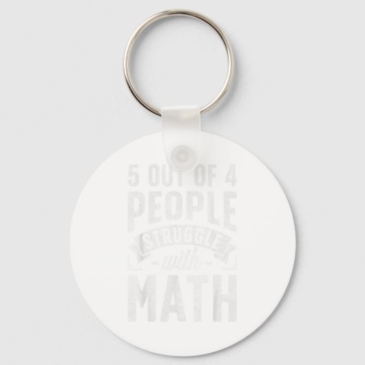 Porte-clés 5 Out Of 4 People Struggle With Math Teacher Funny (Recto)