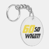 Porte-clés 60 Alors, quelle citation drôle 60e anniversaire (Devant gauche)