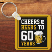 Porte-clés 60e anniversaire Cheers & Bières à 60 ans (Recto)