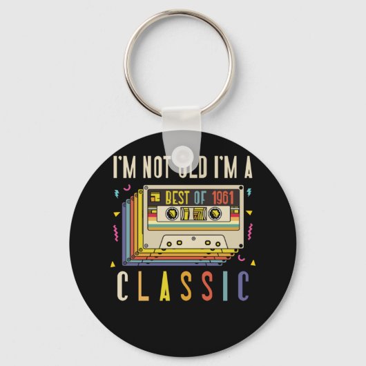 Porte-clés 61e Anniversaire Décorations Je ne suis pas l'anci (Recto)