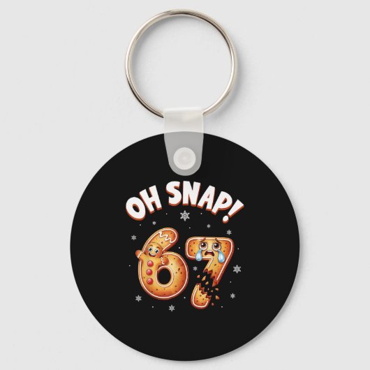 Porte-clés 67 Christmas Oh Snap Gingerbread Man Funny 6 7 Mem (Recto)