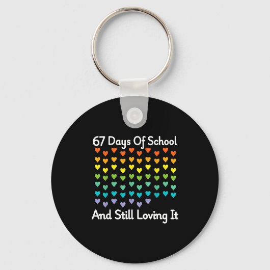 Porte-clés 67 Days Of School And Still Loving It Rainbow Hear (Recto)