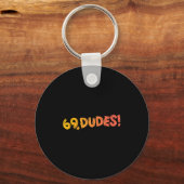 Porte-clés 69, Mec ! Drôle Joke 80s Retro Citation (Recto)