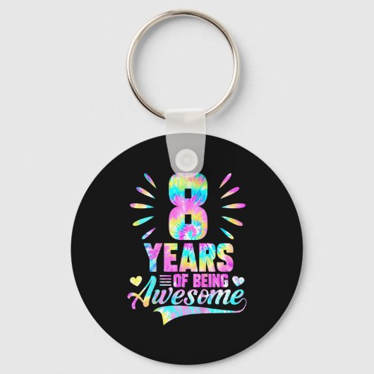 Porte-clés 8th Birthday Tie-dye 8 Year Of Being Awesome (Recto)