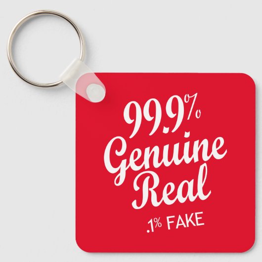 Porte-clés 99.9% Genuine Real .1% Fake (Recto)
