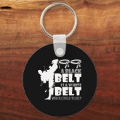 Porte-clés A Black Belt Is A White Belt (Recto)