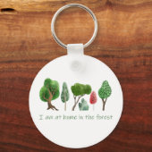 Porte-clés À la maison dans la forêt Citation inspirante (Recto)