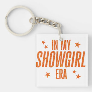 Porte-clés À l'ère de ma Showgirl