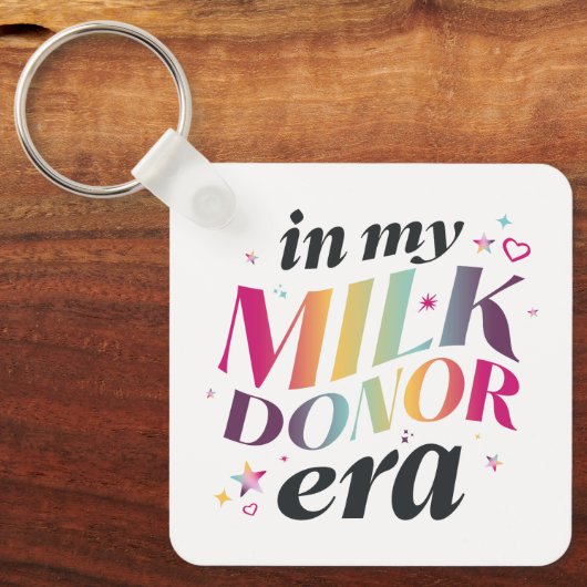 Porte-clés À l'ère de mon don de lait (Recto)