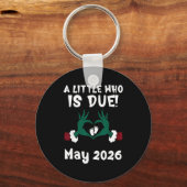 Porte-clés A Little Who Is Due May 2026 Funny Quote  (Recto)