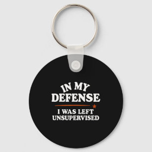 Porte-clés À mon avis j'étais laissé sans surveillance Humour
