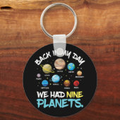 Porte-clés A Mon Époque, Nous Avions Neuf Planètes Solaires (Recto)