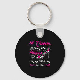 Porte-clés A Queen Quoi Born In August Birthday Women