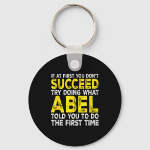 Porte-clés Abel - Si au début vous ne réussissez pas essayez