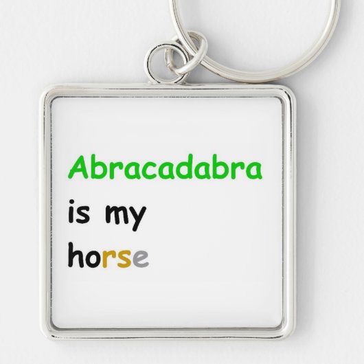 Porte-clés Abracadabra est mon cheval (Devant)