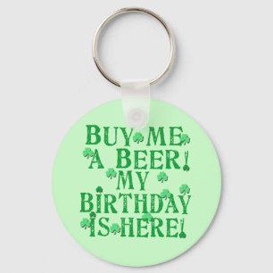 Porte-clés Acheter une bière Mon anniversaire est ici