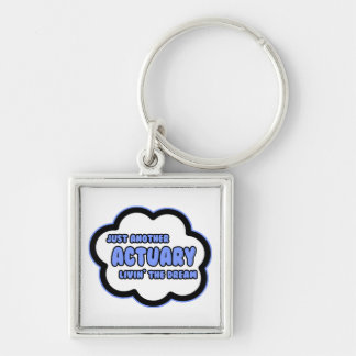 Porte-clés Actuaire .. Vivre le rêve