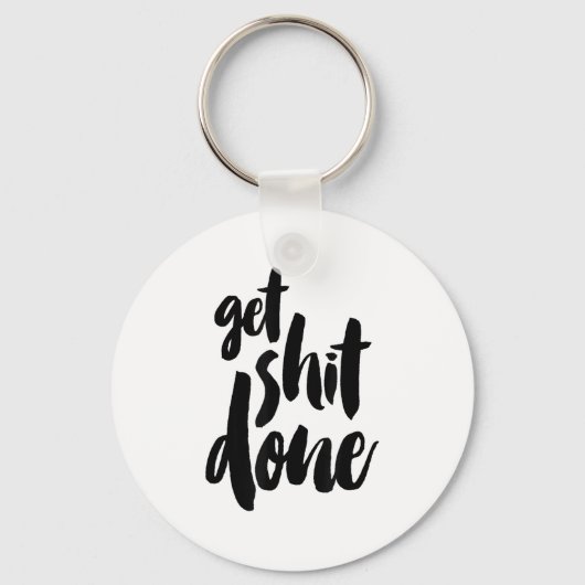 Porte-clés Adult Get Sht Done Motivational Quote  (Recto)