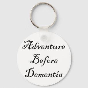 Porte-clés Adventure Before Dementia Key Chain Funny Gift