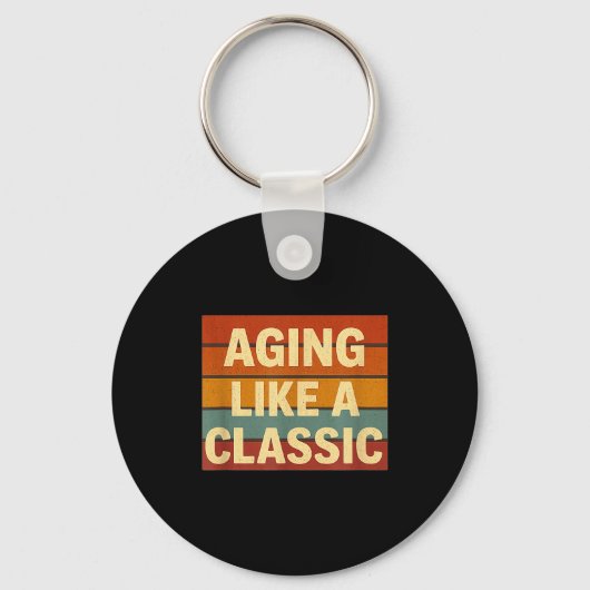 Porte-clés Aging Like Clic Funny Retro Sarcastic Birthday (Recto)