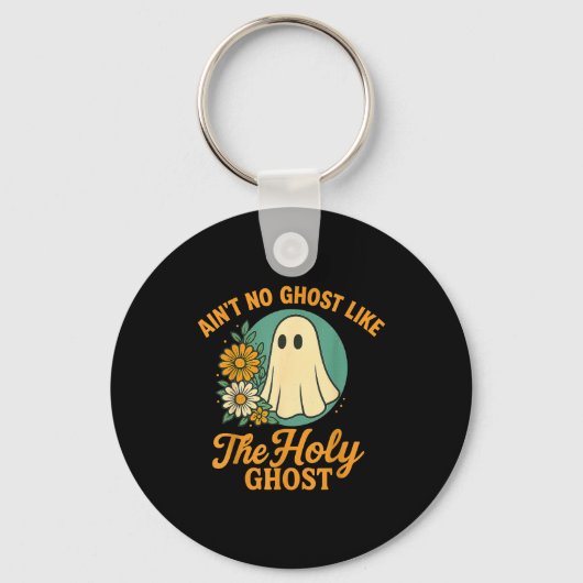 Porte-clés Ain’t No Ghost Like The Holy Ghosts Christian Cute (Recto)