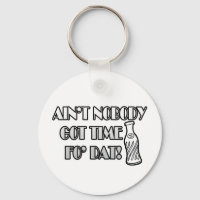 Aïn't Nobody Got Time Fo