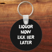 Porte-clés Alcool la lèche plus tard amusement boisson enterr (Recto)