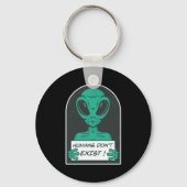 Porte-clés Alien Humans Dont Exist (Recto)