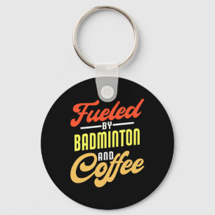 Porte-clés Alimenté Par Badminton Et Café Drôle Badminton Pla