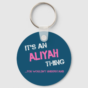 Porte-clés Aliyah ce que vous ne comprendriez pas nom