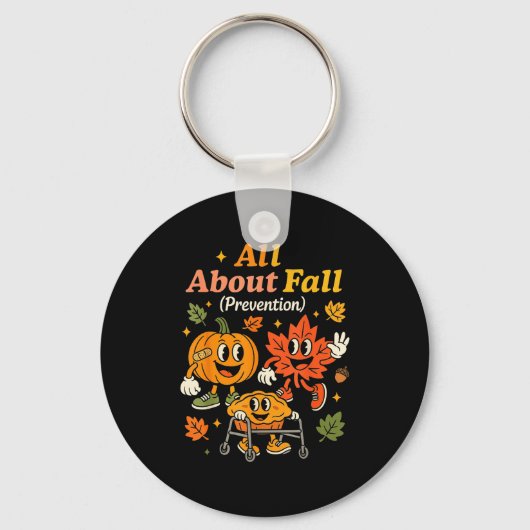 Porte-clés All About Fall Prevention Funny Autumn Therapy Pt (Recto)